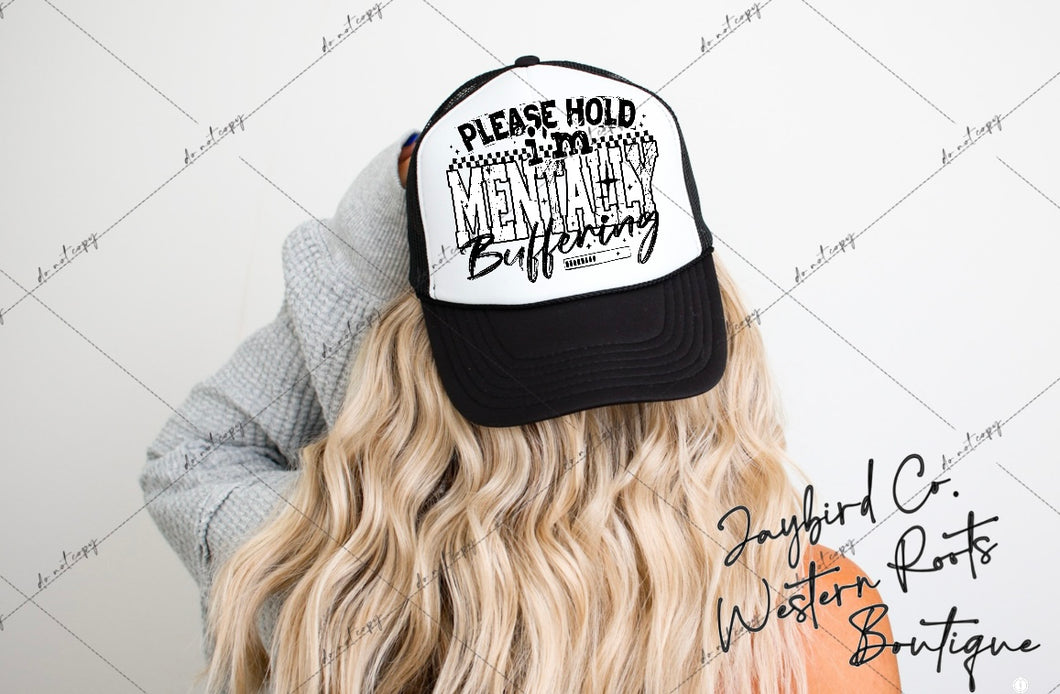 Mentally Buffering|Trucker Hat
