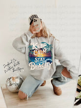 Load image into Gallery viewer, KEEP CALM AND STAY BEACHY HOODIE/CREW SWEATSHIRT
