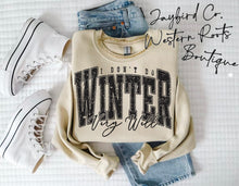 Load image into Gallery viewer, I DONT DO WINTER VERY WELL | ASH GRAY | SPORT GRAY | SAND | WHITE
