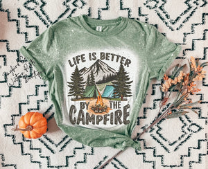 LIFE IS BETTER BY THE CAMPFIRE BLEACHED TEE
