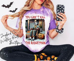 YOU CAN’T KILL THE BOOGYMAN BLEACHED TEE