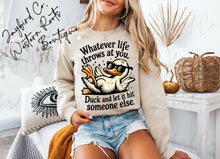 Load image into Gallery viewer, WHATEVER LIFE THROWS AT YOU HOODIE/CREW SWEATSHIRT
