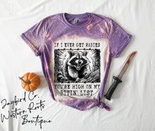 Load image into Gallery viewer, IF I EVER GET RABIES BLEACHED TEE
