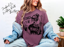Load image into Gallery viewer, I COULD BE MEANER BLEACHED TEE
