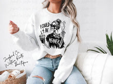 Load image into Gallery viewer, I COULD BE MEANER HOODIE/CREW SWEATSHIRT
