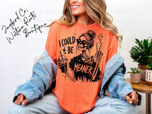 Load image into Gallery viewer, I COULD BE MEANER BLEACHED TEE
