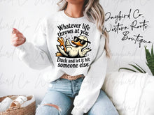 Load image into Gallery viewer, WHATEVER LIFE THROWS AT YOU HOODIE/CREW SWEATSHIRT
