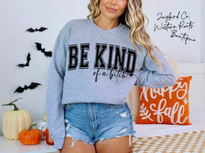 BE KIND OF A BITCH | ASH GRAY | SPORT GRAY | SAND | FOREST GREEN