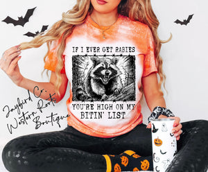 IF I EVER GET RABIES BLEACHED TEE