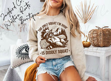 Load image into Gallery viewer, DIDDLY SQUAT HOODIE/CREW SWEATSHIRT

