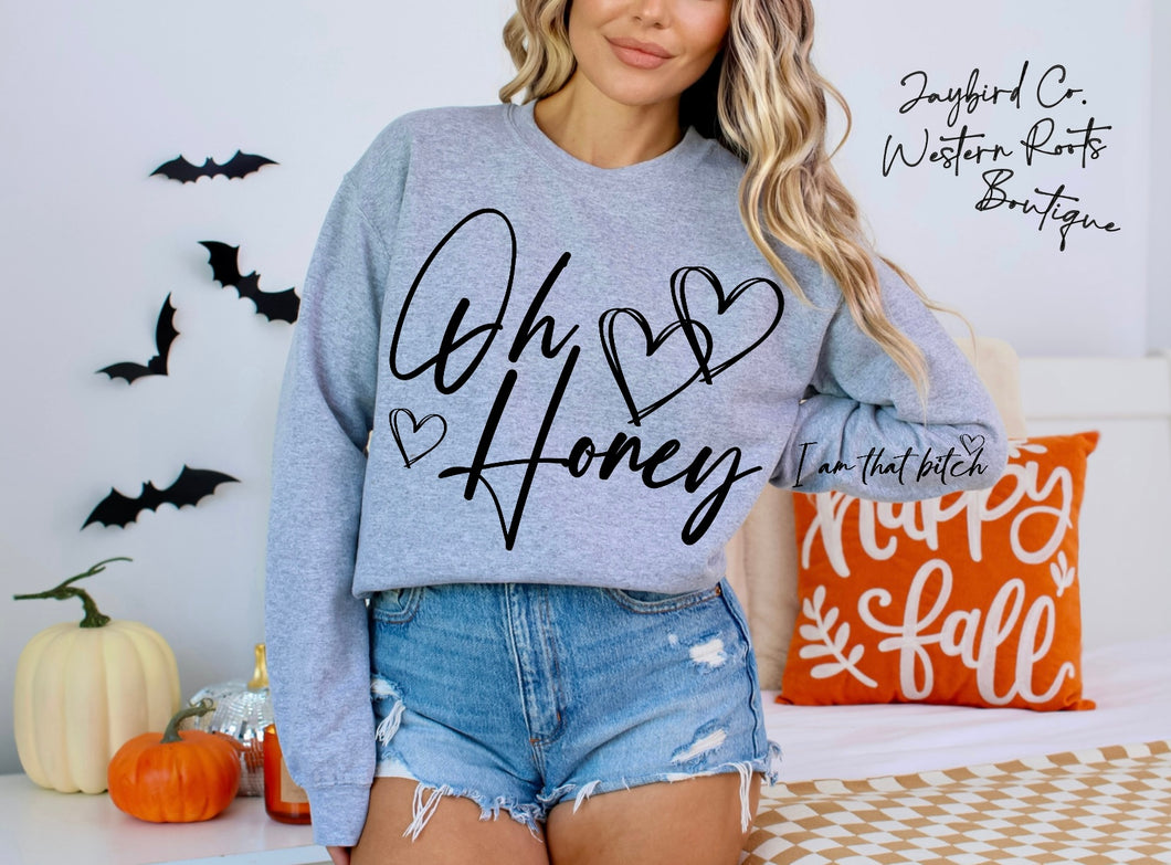 OH HONEY “IM THAT BITCH”| ASH GRAY | SPORT GRAY | SAND | FOREST GREEN '