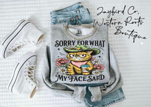 Load image into Gallery viewer, SORRY FOR WHAT MY FACE SAID HOODIE/CREW SWEATSHIRT

