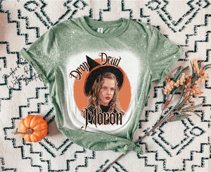 DROP DEAD MORON BLEACHED TEE