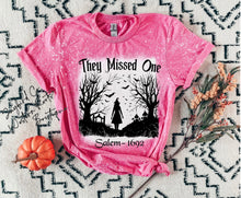 Load image into Gallery viewer, SALEM THEY MISSED ONE BLEACHED TEE
