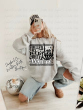 Load image into Gallery viewer, FUELED BY ICED COFFEE &amp; ANXIETY HOODIE/CREW SWEATSHIRT
