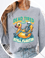 Load image into Gallery viewer, DEAD TIRED STILL FLOATIN SWEATSHIRT | ASH GRAY | SPORT GRAY | SAND | FOREST GREEN
