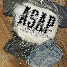 Load image into Gallery viewer, ALWAYS STOP AND PRAY BLEACHED TEE
