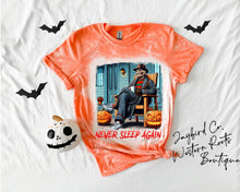 Load image into Gallery viewer, NEVER SLEEP AGAIN BLEACHED TEE
