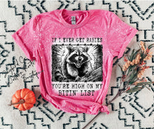 Load image into Gallery viewer, IF I EVER GET RABIES BLEACHED TEE
