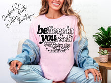 Load image into Gallery viewer, BELIEVE IN YOURSELF BLEACHED TEE
