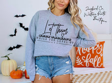 Load image into Gallery viewer, LET THEM HOODIE/CREW SWEATSHIRT
