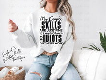 Load image into Gallery viewer, MY PEOPLE SKILLS ARE JUST FINE HOODIE/CREW SWEATSHIRT
