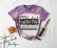 Load image into Gallery viewer, PROB OVERSTIMULATED BLEACHED TEE

