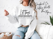 Load image into Gallery viewer, LET THEM HOODIE/CREW SWEATSHIRT
