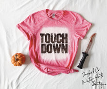 Load image into Gallery viewer, TOUCH DOWN BLEACHED TEE
