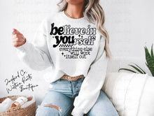 Load image into Gallery viewer, BELIEVE IN YOURSELF HOODIE/CREW SWEATSHIRT
