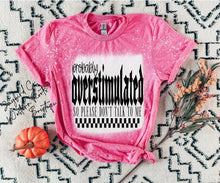 Load image into Gallery viewer, PROB OVERSTIMULATED BLEACHED TEE

