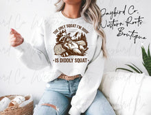 Load image into Gallery viewer, DIDDLY SQUAT HOODIE/CREW SWEATSHIRT
