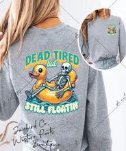 Load image into Gallery viewer, DEAD TIRED STILL FLOATIN SWEATSHIRT | ASH GRAY | SPORT GRAY | SAND | FOREST GREEN
