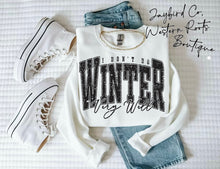 Load image into Gallery viewer, I DONT DO WINTER VERY WELL | ASH GRAY | SPORT GRAY | SAND | WHITE
