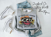 Load image into Gallery viewer, IF I EVER GET RABIES HOODIE/CREW SWEATSHIRT
