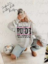 Load image into Gallery viewer, IM NOT RUDE IM HONEST HOODIE/CREW SWEATSHIRT
