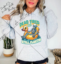 Load image into Gallery viewer, DEAD TIRED STILL FLOATIN SWEATSHIRT | ASH GRAY | SPORT GRAY | SAND | FOREST GREEN
