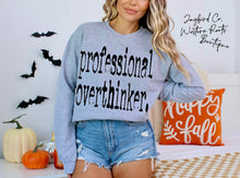 Load image into Gallery viewer, PROFESSIONAL OVERTHINKER HOODIE/CREW SWEATSHIRT

