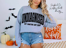 Load image into Gallery viewer, UNDIAGNOSED HOODIE/CREW SWEATSHIRT
