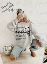 Load image into Gallery viewer, I DONT STRUGGLE WITH ANXIETY HOODIE/CREW SWEATSHIRT
