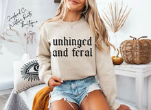 Load image into Gallery viewer, UNHINGED AND FERAL HOODIE/CREW SWEATSHIRT
