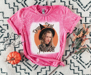 DROP DEAD MORON BLEACHED TEE