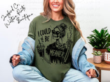 Load image into Gallery viewer, I COULD BE MEANER BLEACHED TEE
