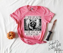 Load image into Gallery viewer, IF I EVER GET RABIES BLEACHED TEE
