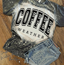 Load image into Gallery viewer, COFFEE WEATHER BLEACHED TEE
