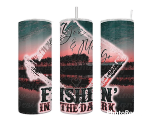 20oz Fishing In The Dark Tumbler