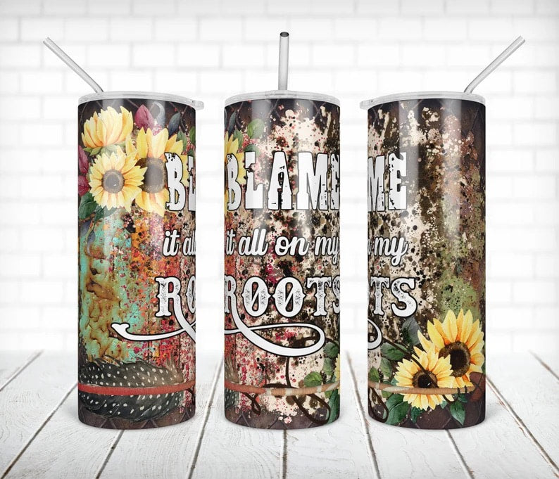 20oz BLAME IT ON MY ROOTS TUMBLER